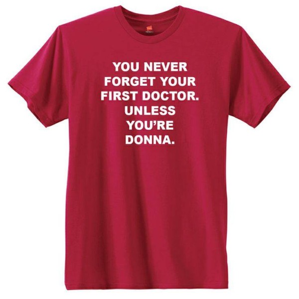 You Never Forget Your First Doctor shirt